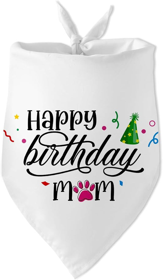 Happy Birthday Mom White Dog Bandana Pet Scarf Accessories Funny Cute Puppy Bandana Birthday Party Accessorie Gifts for Dog Mom Lovers