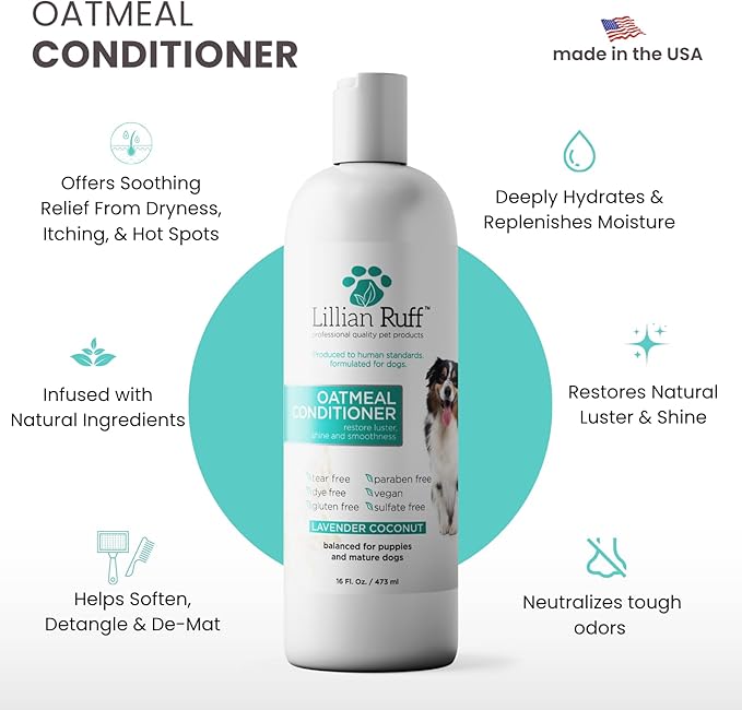 Lillian Ruff PRO Formula Oatmeal Dog Conditioner - Nourishing & Calming Relief for Allergies & Sensitive Skin - Detangles, Softens & Adds Shine with Oatmeal, Coconut Oil & Lavender - USA Made (16oz)