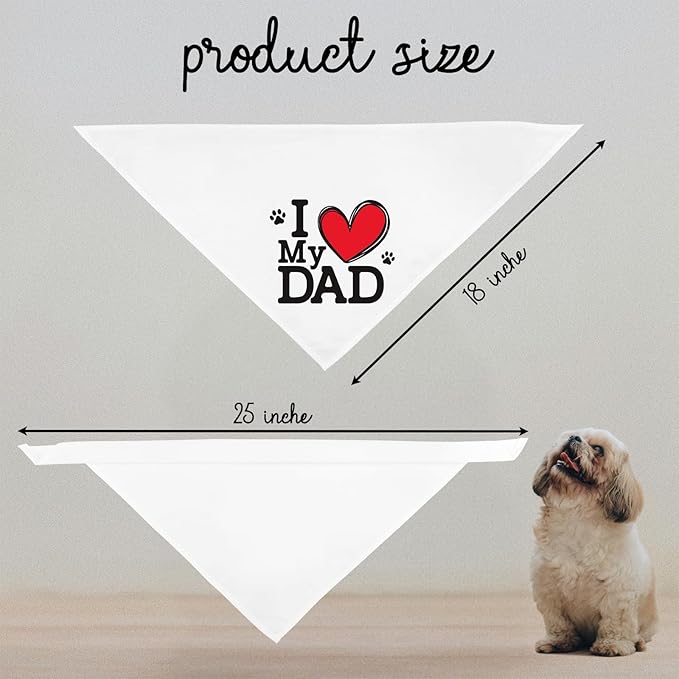 I Love My Dad Father's Day Dogs Bandana Funny Cute Dog Bandana Fathers Day Birthday Christmas Photo Prop Pet Scarf Accessories for Pet Dogs Lovers Dog Dad Gifts